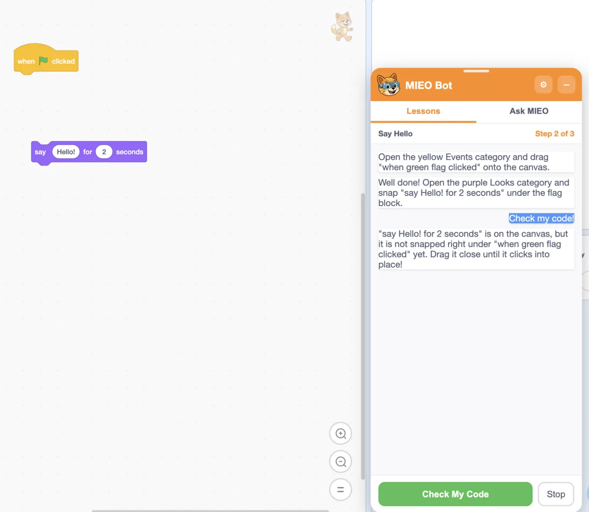 MIEO Bot pointing out that the “say Hello! for 2 seconds” block is on the canvas but not snapped under the flag block